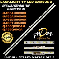 SAMSUNG 55 INCH LED TV BACKLIGHT UA-55AU8000K- UA-55AU9000K- UA-55BU8000K- UA-55TU8500- -QA-55Q60CAK