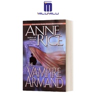 Milumilu The Vampire พงศาวดาร6 The Vampire Armand 6หนังสือนวนิยายวรรณกรรมภาษาอังกฤษต้นฉบับ