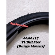 TYRE ECO MAX TUBELESS 60-80 x 17 #tayar tubeless 60 80 x17 (Bunga Maxxis) 60/80 60/90 50/90