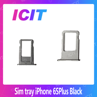 iPhone 6SPlus / 6S+ 5.5 อะไหล่ถาดซิม ถาดใส่ซิม Sim Tray (ได้1ชิ้นค่ะ) สินค้าพร้อมส่ง คุณภาพดี อะไหล่มือถือ (ส่งจากไทย) ICIT 2020