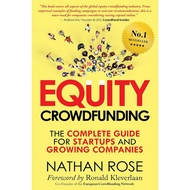 Equity Crowdfunding: The Complete Guide For Startups [Paperback] By: Nathan Rose