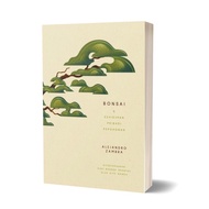 Bonsai &amp; Kehidupan Pribadi Pepohonan - Alejandro Zambra