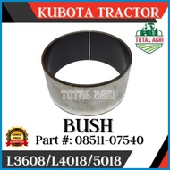 ➠ ─ ◜ Bush Kubota Tractor L3608 L4018 L5018 Part #: 08511-07540