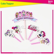 Cake Topper HAPPY BIRTHDAY LOL Surprise Hiasan Kue Ultah Ulang Tahun