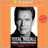 Total Recall by Arnold Schwarzenegger (UK edition, paperback)