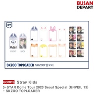 Stray Kids 5-STAR Dome Tour 2023 Seoul Special (UNVEIL 13) MD - SKZOO TOPLOADER + POB