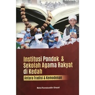 Institusi Pondok & Sekolah Agama Rakyat di Kedah: Antara Tradisi & Kemodenan | Mohd Rumaizuddin Ghaz