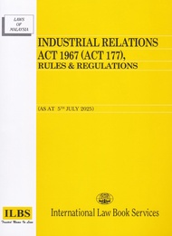 Industrial Relations Act 1967 (Act 177) Rules & Regulations [As At 5th July 2025]