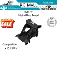 DJI FPV Middle Body Shell Main Frame Drone FPV Original