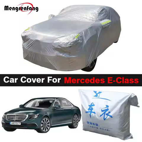 Outdoor Car Cover Anti-UV Sun Shade Rain Snow Protection Cover For Mercedes E-Class E200 E300 E350 E