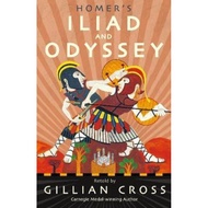 Homer's Iliad and Odyssey : Two of the Greatest Stories Ever Told by Gillian Cross (UK edition, pape