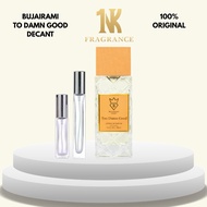 Bujairami To Damn Good Decant 3ml/5ml/10ml (100% Original)