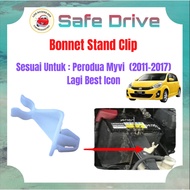 # 1 Biji - Front Engine Bonnet Stand Clip Holder Hook Holder Bonet Enjin Depan - Perodua Myvi Lagi Best Icon 2011 - 2017