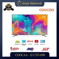 COOCAA LED TV 32" Inch Android Tv Digital 32CTD6500