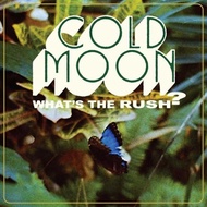 Cold Moon - What s The Rush (LP)