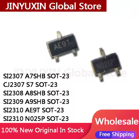 100Pcs SI2307 A7SHB CJ2307 S7 SI2308 A8SHB SI2309 A9SHB SI2310 AE9T SI2310 N025P SOT-23 Stock Wholes
