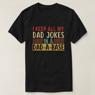 Keep All My Dad Jokes in a Dad A Base T-Shirt