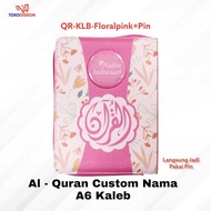 Al Moslem A6 Kaleb Floral Pink - Custom Quran Write Your Own Name Quran Translation