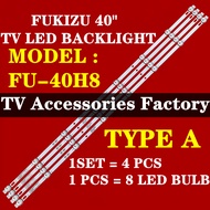 NEW 4PCS FU-40H8 FUKIZU 40" TV LED BACKLIGHT (LAMPU TV) FUKIZU 40 INCH LED TV BACKLIGHT FU40H8 40H8