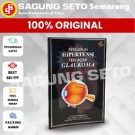 A BOOK TO INFLUENCE HYPERTENSION WITH GLAUCOMA - SESKOATI PRAYITNANINGSIH