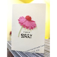 Handmade Card - Sorry card (A6 Size- Folded card)