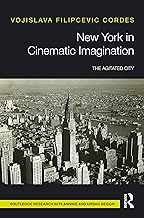New York in Cinematic Imagination: The Agitated City