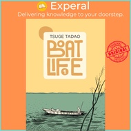 Boat Life Vol. 1 by Ryan Holmberg (paperback)