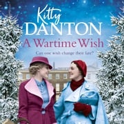 A Wartime Wish Kitty Danton