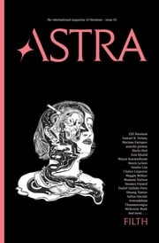 Astra Magazine, Filth Nadja Spiegelman