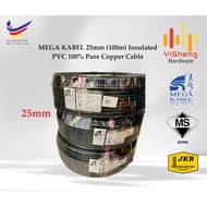 (SIrim) MEGA KABEL 25mm (100m) Mega Cable PVC Insulated Cable (Original)