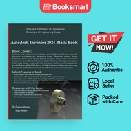 Autodesk Inventor 2024 Black Book by Gaurav Verma (Author), Matt Weber (Author) - 9781774591055