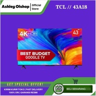 TV Android TCL 43 Inch TCL 43A18 4K Android TV Google TV TCL 43 Inci