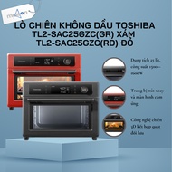 Toshiba Oil-Free Fryer TL2-SAC25GZC(GR) Gray | TL2-SAC25GZC(RD) Red - 25L - 12 Months