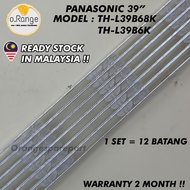 TH-L39B68K PANASONIC 39" LED TV BACKLIGHT (LAMPU TV) PANASONIC 39 INCH LED TV BACKLIGHT