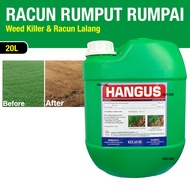 20L HANGUS Glyphosate 41% Weed Killer (Racun Rumput Lalang/Ubat rumput/Racun Rumput Rampai) / Racun 