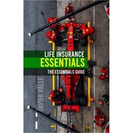 [3291] Life Insurance Essentials, the Essentials guide.