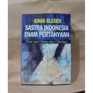 Sastra Indonesia dalam Enam Pertanyaan - Ignas Kleden