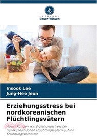 Erziehungsstress bei nordkoreanischen Flüchtlingsvätern