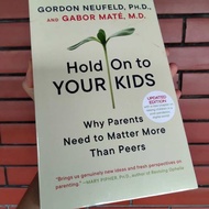 Gordon Neufeld Gabor Mate Hold On To Your Kids Non Fiction Parenting English Book