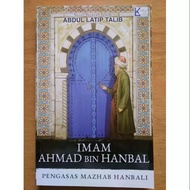 IMAM AHMAD HANBAL (LATIP DAN KELUARGA)