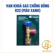 Van khoá gas chống bỏng R410 R32/ Van khoá gas chống bỏng R22 Hongseng - Hàng loại tốt