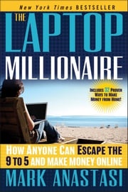 The Laptop Millionaire Mark Anastasi
