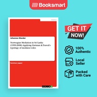 Norwegian Mediation in Sri Lanka (1999-2008). Applying Zartman & Touval's Typology of Mediator Roles