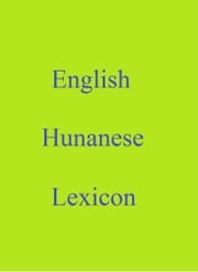 English Hunanese Lexicon Robert Goh