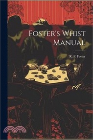 16233.Foster's Whist Manual