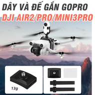 Bộ dây và đế gắn máy quay Gopro / Osmo cho Flycam DJI Mavic air 3/ AIR2 2S/ PRO/MINI3 3PRO - Phụ kiệ