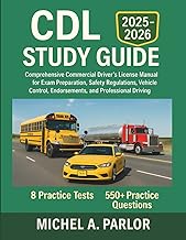 CDL STUDY GUIDE 2025–2026: Comprehensive Commercial Driver’s License Manual for Exam Preparation, Sa