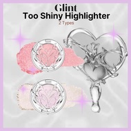 [GLINT] Too Shiny Highlighter 2 types