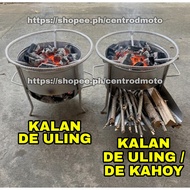 KALAN DE KAHOY | KALAN DE ULING (HEAVY DUTY)