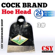 Cock Brand Hoe Head 2# Without Handle / Cangkul Cap Ayam